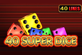 40 Super Dice